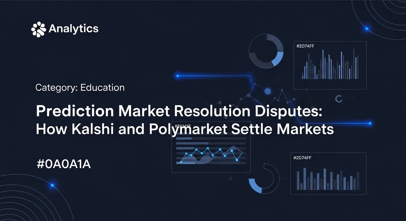 Prediction Market Resolution Disputes: How Kalshi and Polymarket Settle Markets